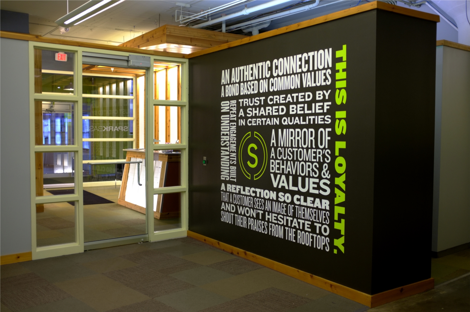 The walls of SparkBase reference our work. We're all about loyalty. 